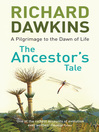 The Ancestor's Tale (eBook): A Pilgrimage to the Dawn of Life